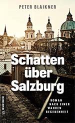 Peter Blaikner: Schatten über Salzburg