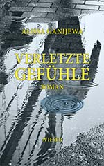 Alissa Ganijewa: Verletzte Gefühle
