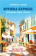 Stephan R. Meier: Riviera Express. Schatten über Triora