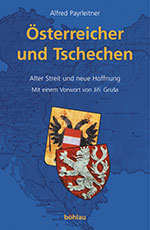 Alfred Payrleitner: Österreicher und Tschechen