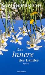 Günther Marchner: Das Innere des Landes